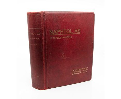 Naphtol AS in Textile Printing, manual, c.1925, featuring more than 250 coloured swatches (including Art Deco patterns). Quar