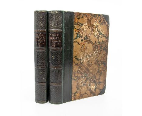 Catlin, George. Letters and Notes on the Manners, Customs and Condition of the North American Indians, third edition, in two 