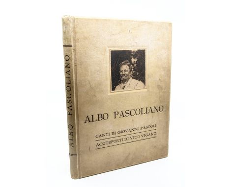 Vigano, Vico (Illus.). Albo Pascoliano, limited edition signed by the artist and numbered 95 of 500, Bologna: Nicola Zanichel