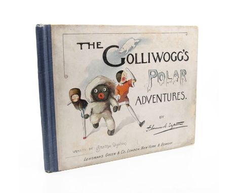 Upton, Florence K.; Bertha Upton. The Golliwogg's Polar Adventures, London: Longmans, [1900]. Featuring gift inscription for 
