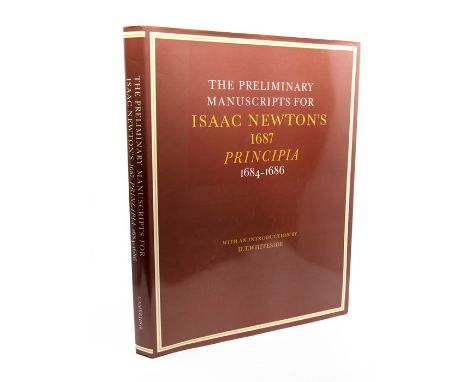 Whiteside, D. T. The Preliminary Manuscripts for Isaac Newton's 1687 Principia: 1684-1685, Cambridge: University Press, 1989.