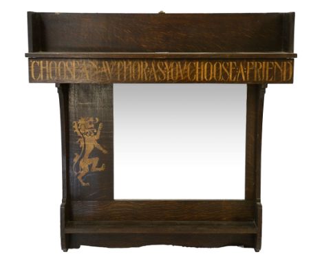A Liberty and Co. oak hanging shelf and mirrorcirca 1900the upper shelf above a frieze stencilled, 'CHOOSE ANOTHER AS YOU CHO