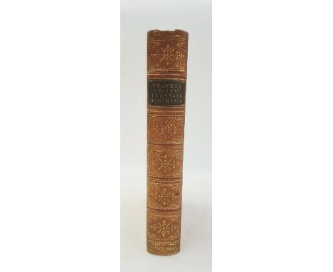 Weever, John"Ancient Funeral Monuments within the United Monarchy of Great Britaine, Ireland and the Iands adjacent with the 