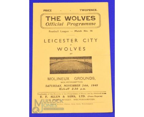 1945/46 Wolverhampton Wanderers v Leicester City war time football league (south) match programme 24 November 1945; 4 pager, 