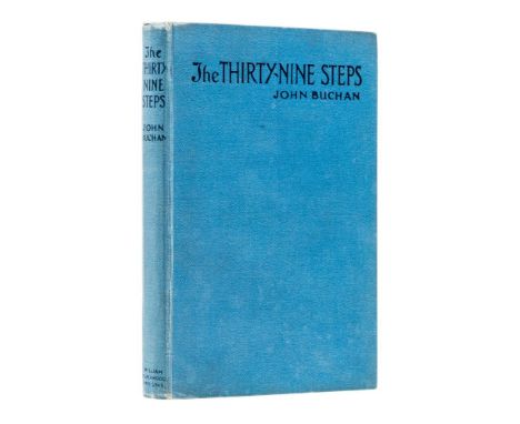 Ɵ BUCHAN, John. (1875 - 1940).  The Thirty-Nine Steps. 1915.   single volume, first edition, 8vo, (190 x 130mm), original blu