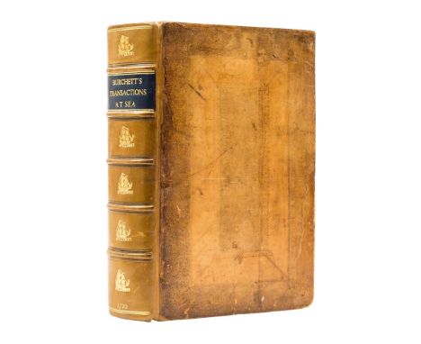 Ɵ BURCHETT, Josiah.  (1666? - 1746).  A Complete History of the most Remarkable Transactions at Sea, From the Earliest Accoun