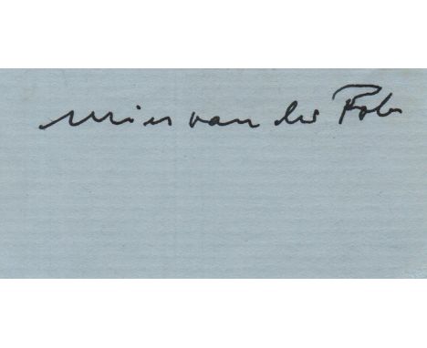 ARCHITECTS: Selection of signed pieces and cards by various architects comprising Ludwig Mies van der Rohe, Le Corbusier (on 