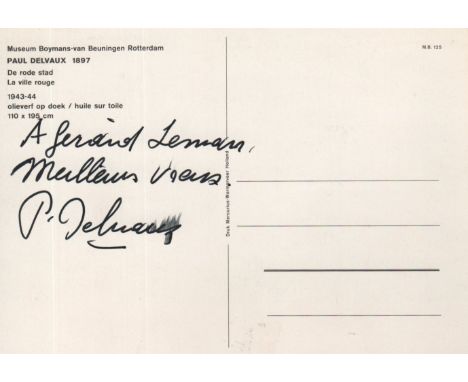 DELVAUX PAUL: (1897-1994) Belgian Surrealist Painter, famous for his paintings of female nudes. Signed and inscribed colour 6