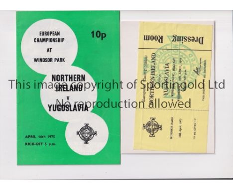 NORTHERN IRELAND V YUGOSLAVIA 1975 / AUTOGRAPHS    Programme and unused Dressing Room ticket for the return match at Windsor 