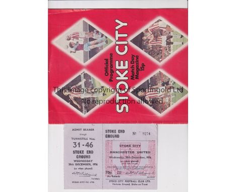 MANCHESTER UNITED      Programme and unused ticket for the scheduled away League match v Stoke City 29/12/1976 which was post