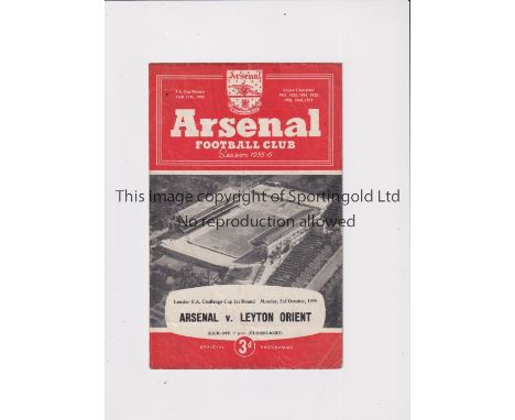 ARSENAL     Programme for the home London Challenge Cup tie v Leyton Orient 3/10/1955, creased and team changes.    Fair to g