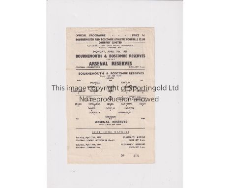 ARSENAL     Single sheet programme for the away Combination match v Bournemouth 7/4/1958, slightly creased.     Generally goo