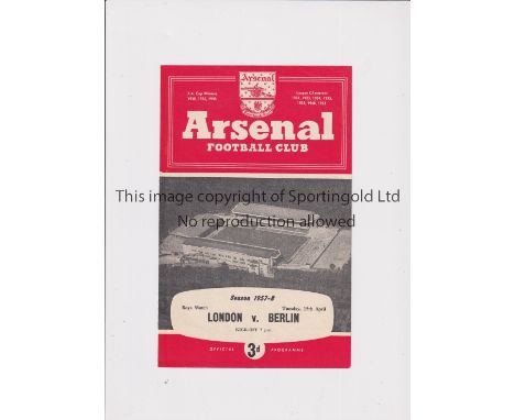 NEUTRAL AT ARSENAL     Programme for the Boy's match at Highbury, London v Berlin 15/4/1958. England included Alan Harris, Al