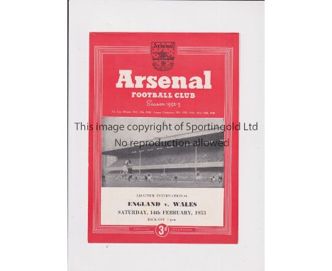 NEUTRAL AT ARSENAL      Programme for the Amateur International, England v Wales 14/2/1953 at Highbury with newspaper cutting