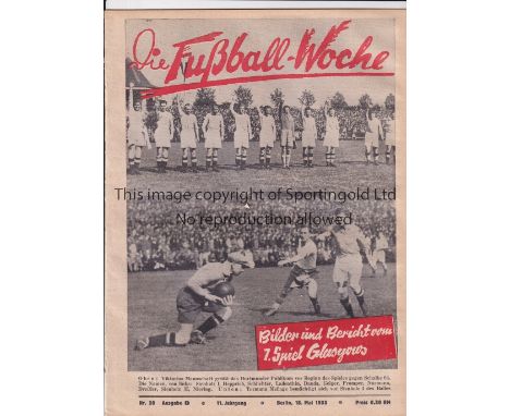 1933 GERMANY XI v GLASGOW RANGERS     Friendly played 21/5/1933 in Hamburg. Rare issue of ''Die Fusball Woche'' (The Football