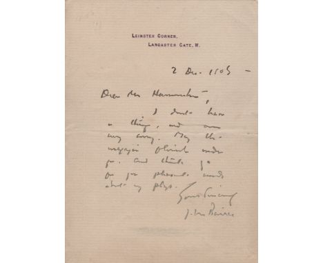  BARRIE J. M.: (1860-1937) Scottish Novelist, created Peter Pan. A.L.S., J. M. Barrie, one page, 8vo, Lancaster Gate, 2nd Dec