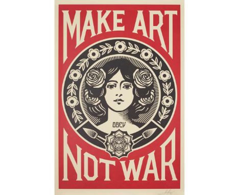 SHEPARD FAIREYMAKE ART, NOT WAR - 2023Off-set lithograph, signed and dated in pencil to marginthe sheet 91.5cm x 61cm (36in x