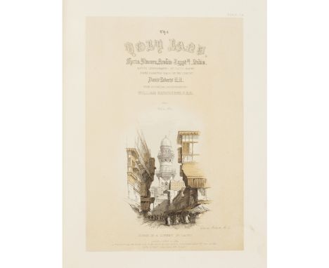 ROBERTS, DAVIDTHE HOLY LAND, SYRIA, IDUMEA, ARABIA, EGYPT &amp; NUBIA London: Day &amp; Son, 1855-56. 6 volumes 4to, 2 maps, 