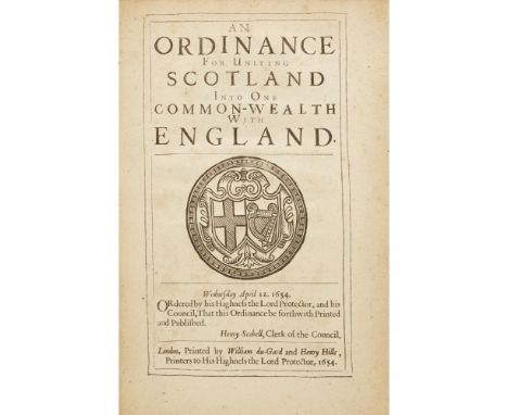 ENGLAND AND WALES. LORD PROTECTOR (1653-1658 : O. CROMWELL)AN ORDINANCE FOR UNITING SCOTLAND INTO ONE COMMON-WEALTH WITH ENGL