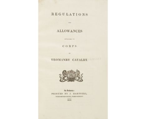 SURREY YEOMANRY CAVALRY - LT. COL. WILLIAM KING, EARL OF LOVELACEREGULATIONS AND ALLOWANCES APPLICABLE TO CORPS OF YEOMANRY C
