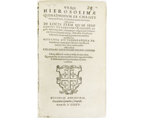 ADRICHEM, CHRISTIAAN VANURBIS HIEROSOLIMAE QUEMADMODUM EA CHRISTI TEMPORE FLORUIT, ET SUBURBANORUM EIUS BREVIS. DESCRIPTIO De