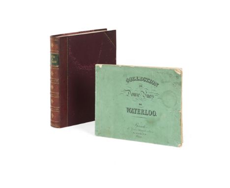 BATTLE OF WATERLOO, 2 VOLUMES, COMPRISING, KELLY, CHRISTOPHERA FULL AND CIRCUMSTANTIAL ACCOUNT OF THE MEMORABLE BATTLE OF WAT