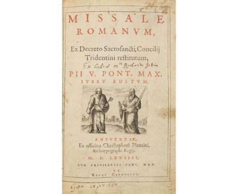 ROMAN MISSALMISSALE ROMANUM EX DECRETO SACROSANCTI CONCILII TRIDENTINI Antwerp: Christopher Plantin, 1574. 8vo, title-page in