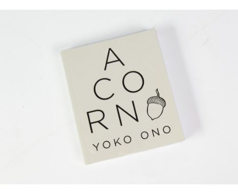 YOKO ONO 'ACORN' FIRST EDITION published by OR Books, London &amp; New York 2013, AUTOGRAPHED COPY, soft bound 