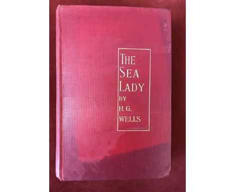 The Sea Lady&nbsp;by H.G. Wells, First edition, ‘later issue’ 1902 