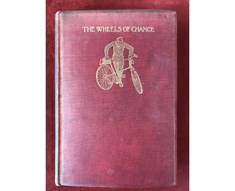 The Wheels of Chance by H.G. Wells,&nbsp;First edition 1896, 1st impression, no D/W
