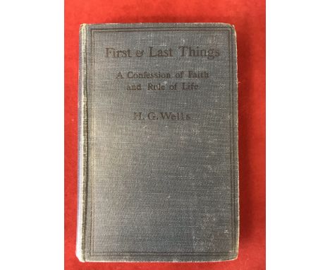 First and Last Things&nbsp;First edition 1908, no D/W, fair condition, also Tauchnitz 1909, poor condition&nbsp;
