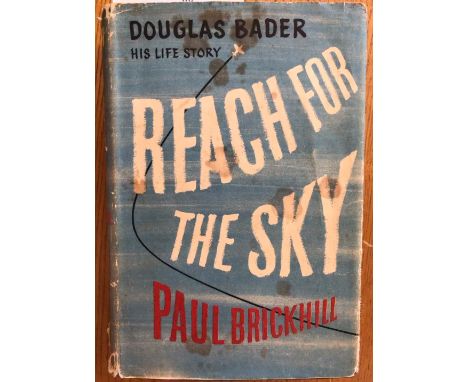 Reach for the sky: the Story of Douglas Bader D.S.O., D.F.C. By Paul Brickhill, first edition with original dust wrap. Some f