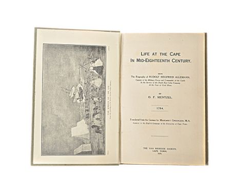 Mentzel, O. F. LIFE AT THE CAPE FOR MID-EIGHTEENTH CENTURY BEING THE BIOGRAPHY OF RUDOLF SIEGFRIED ALLEMANN Cape Town: van Ri