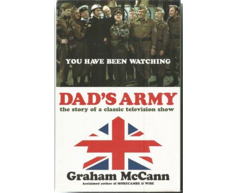Dads Army hardback book You Have Been Watching signed inside by David Croft, Jimmy Perry, Clive Dunn, Bill Pertwee, Pamela Cu