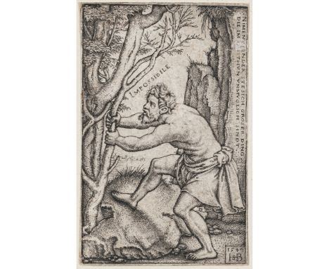 Hans Sebald Beham1500 Nürnberg - 1550 FrankfurtImpossibileDas Unmögliche. Der Versuch eines Mannes, einen Baum aus dem Boden 
