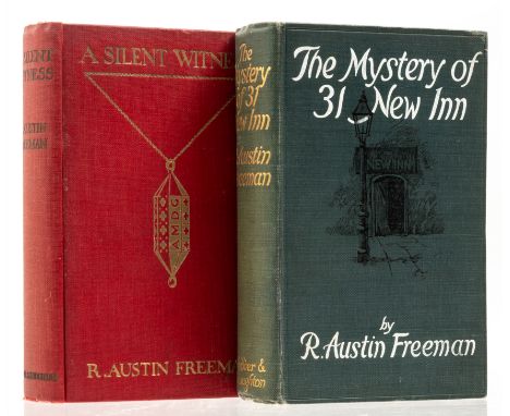 Freeman (R. Austin) The Mystery of 31 New Inn, light foxing to endpaper and half-title, 1912; A Silent Witness, endpapers lig