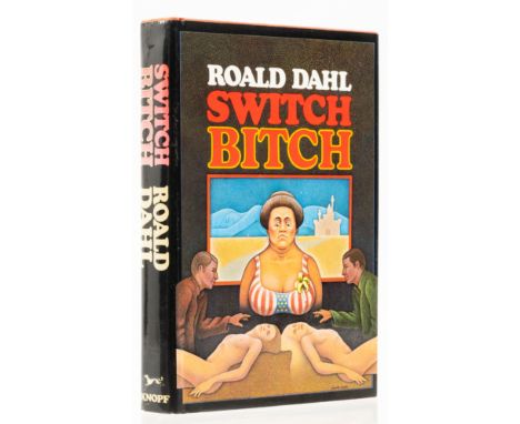 Dahl (Roald) Switch Bitch, first American edition, signed by the author on front free endpaper, original cloth, dust-jacket, 