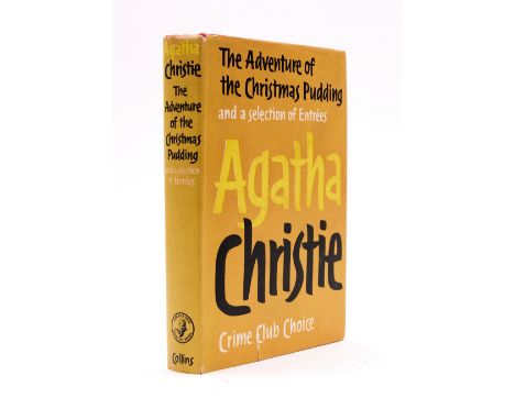 Christie (Agatha) The Adventure of the Christmas Pudding, first edition, original boards, dust-jacket, light fading on spine,