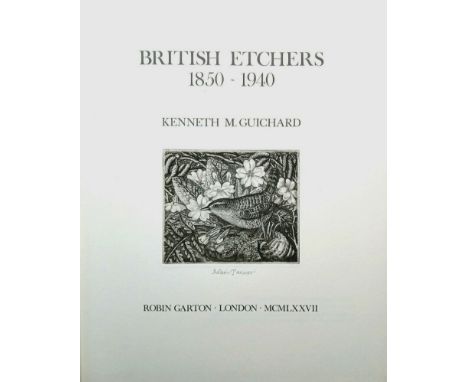 Kenneth M. Guichard: British Etchers. 1850-1940. Londen: Robin Garton, 1977. Gebonden in halfleer met gekartonneerde platten.