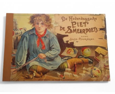 Suze Andriessen (1850-1924): De Hedendaagsche Piet de Smeerpoets. Amsterdam: Van Holkema en Warendorf, [1897]. Oblong folio p