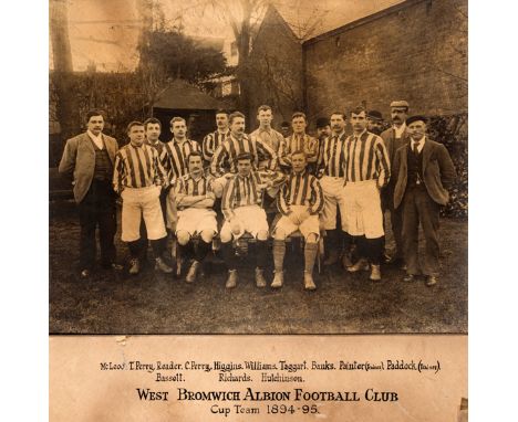 An official photograph of the West Bromwich Albion Cup Team 1894-95,10 by 12in., with manuscript legend to the lower margin, 