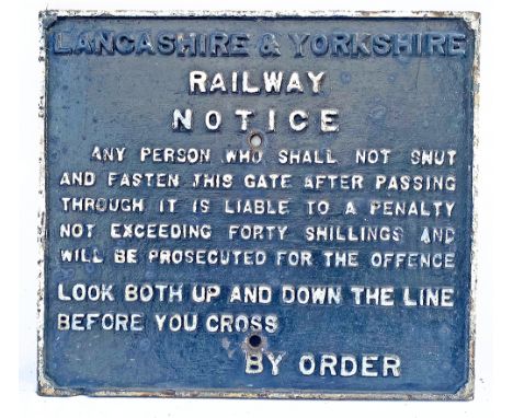 Lancashire &amp; Yorkshire Railway cast iron Gate Notice measuring 23.5in x 20.5in.