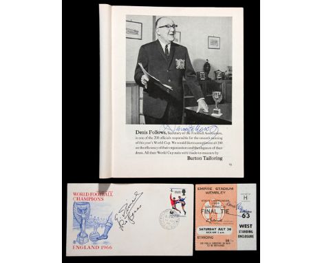 A 1966 World Cup tournament programme and final tie ticket stub both signed by the Football Association Secretary Denis Follo