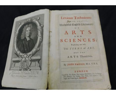 JOHN HARRIS: LEXICON TECHNICUM OR AN UNIVERSAL ENGLISH DICTIONARY OF ARTS AND SCIENCES..., London for Dan Brown et al, 1704, 