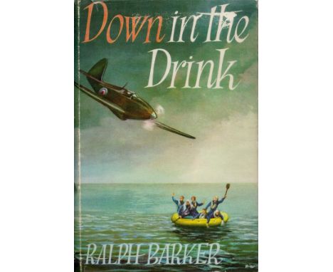 Down in The Drink by Ralph Barker Hardback Book 1955 First Edition published by Chatto and Windus Ltd some ageing. Good condi