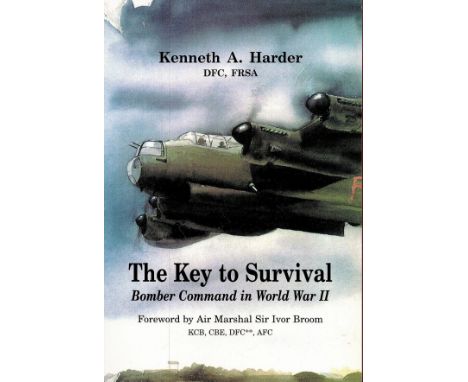 WW2 P O Kenneth Harder DFC Signed ' The Key To Survival-Bomber Command in WW2' First Edition paperback book. Signed on title 