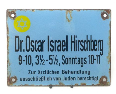 A Second World War period enamel sign from the clinic of Jewish doctor Dr. Oscar Israel Hirschberg, marked with a Star of Dav