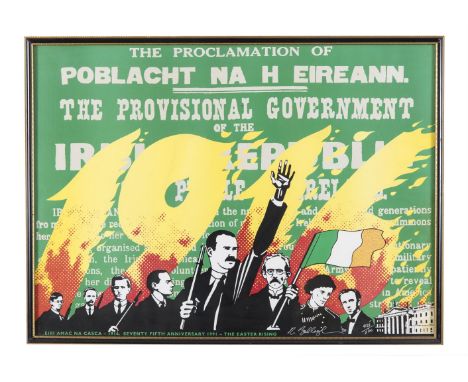 ROBERT BALLAGH (B.1943)1916 Rising 75th Anniversary, The Provisional Government,Lithograph, 42 x 58cm Signed and numbered 425