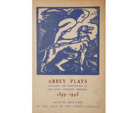 ABBEY PLAYS, including the productions of the Irish Literary Theatre, published 1949 by the Sign of the Three Candles, with m