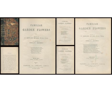 Familiar Garden Flowers. By F. Edward Hulme, described by Shirley Hibberd. With coloured plates. First series to Fifth series